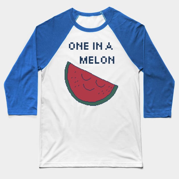 One In A Melon. 8Bit Pixel Art. One in a million. Baseball T-Shirt by pxlboy